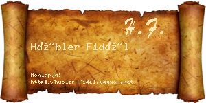 Hübler Fidél névjegykártya